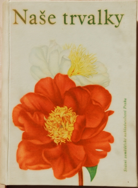 Zdroje informací a knihy o trvalkách 4 Machala F. Naše trvalky, 1960