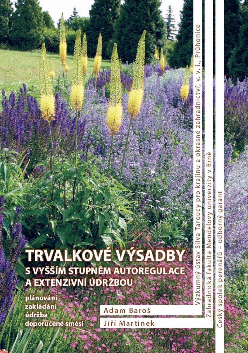 Zdroje informací a knihy o trvalkách 6 Trvalkové výsadby s vyšším stupněm autoregulace a extenzivní údržbou (Baroš A., Martínek J., 2011)